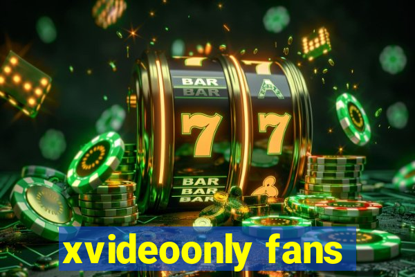 xvideoonly fans